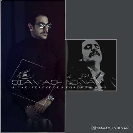 Fereidoon Foroughi – Niaz (Siavash Niknam Remix)